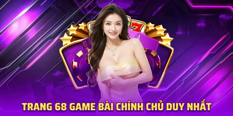 68 Game Bài - Điểm Đến Giải Trí Trực Tuyến Uy Tín Và Đẳng Cấp 25 Phương pháp khi truy cập cổng game bị chặn