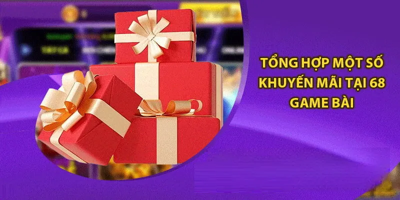 Tổng Hợp Các Chương Trình Khuyến Mãi 68 Game Bài Mới Nhất 3 Top các khuyến mãi được yêu thích nhất tại 68 game bài