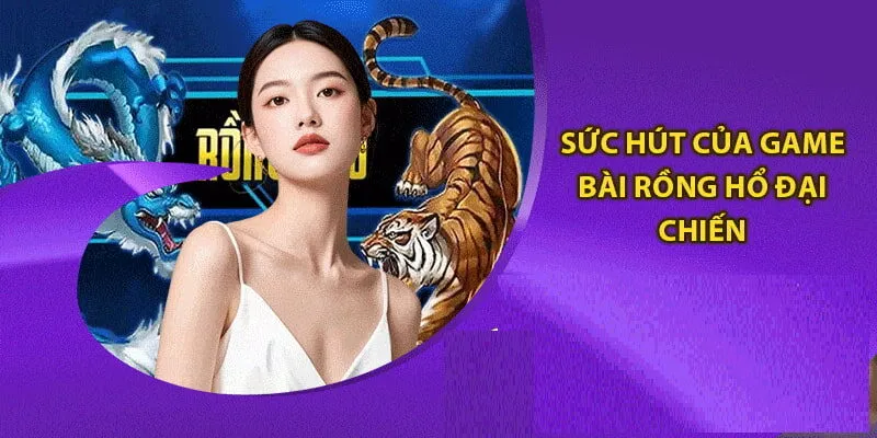 Rồng Hổ Đại Chiến 68 Game Bài - Ông Vua Thế Giới Giải Trí 2 Tựa game Rồng hổ đại chiến 68 game bài rất thú vị, lôi cuốn người chơi